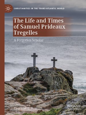 cover image of The Life and Times of Samuel Prideaux Tregelles